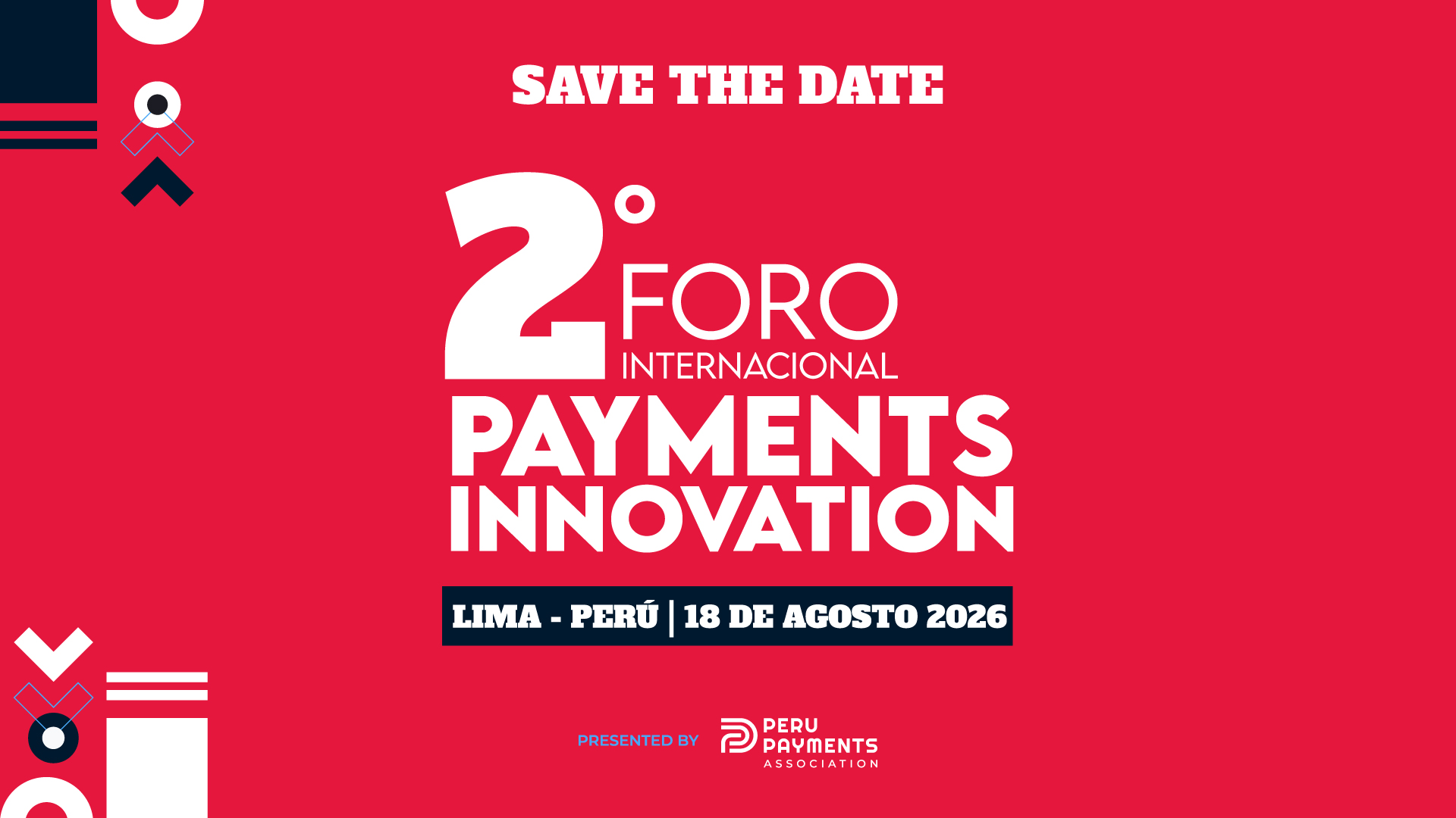 2do Foro Internacional Payments Innovation - Lima Perú | 18 de Agosto 2026